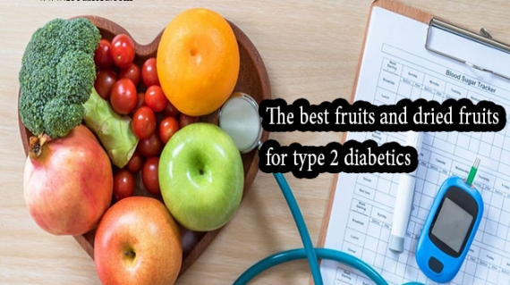 The best fruits and dried fruits for type 2 diabetics