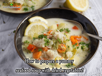 foodslord.com---How-to-prepare-a-yummy-seafood-soup-with-dried-vegetables