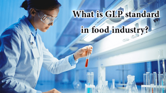 foodslord.com---What-is-GLP-standard-in-food-industry