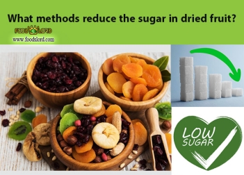 What methods reduce the sugar in dried fruit?
