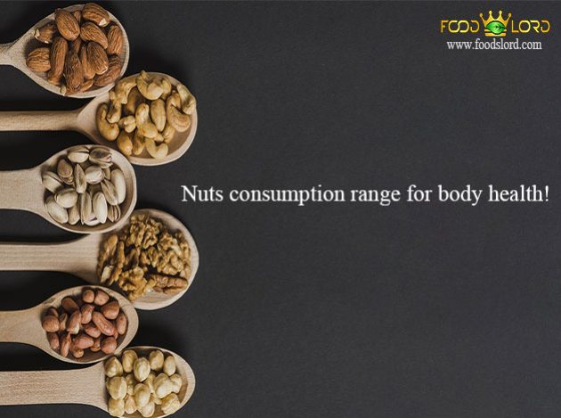 Nuts consumption range for body health!