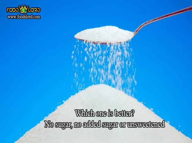 No sugar, no added sugar or unsweetened