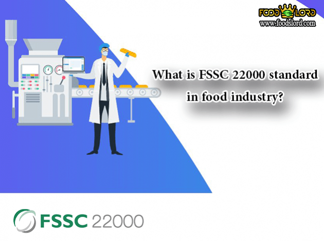 foodslord.com---What-is-FSSC-22000-standard-in-food-industry