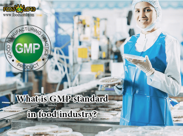 foodslord.com---What-is-GMP-standard-in-food-industry